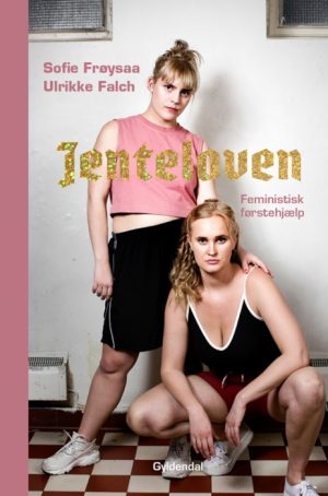 Jenteloven. Feministisk førstehjælp (Bog)
