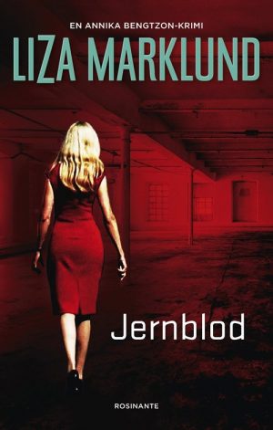 Jernblod - Liza Marklund - Bog