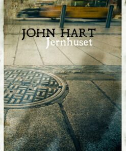Jernhuset - John Hart - Bog