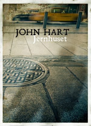 Jernhuset - John Hart - Bog