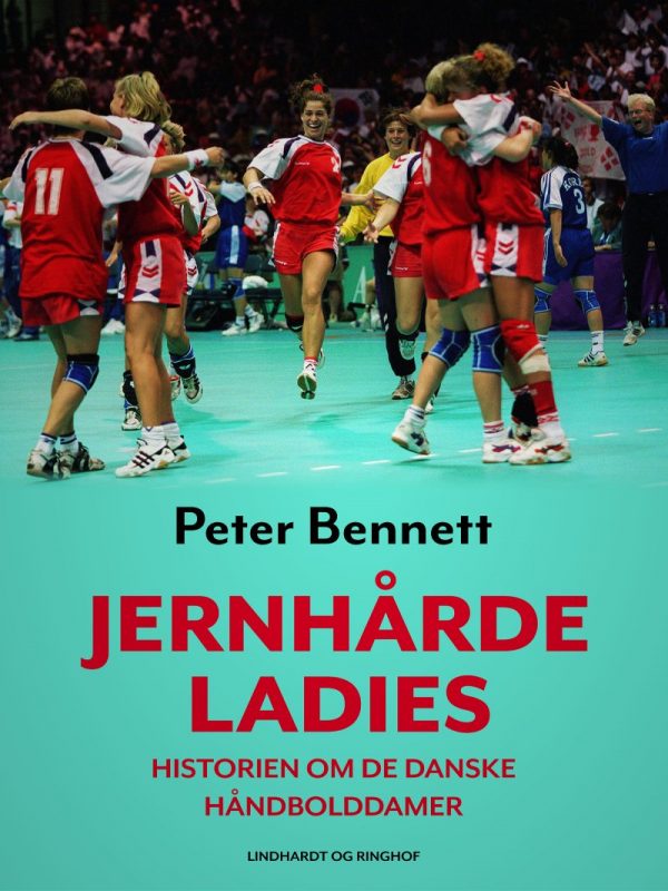 Jernhårde Ladies - Peter Bennett - Bog