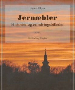 Jernæbler: Historier og erindringsbilleder (E-bog)