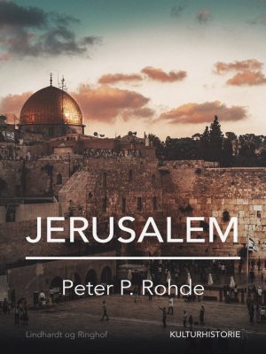 Jerusalem - Peter P. Rohde - Bog