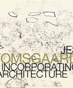 Jes Fomsgaard, Incorporating Architecture (Bog)