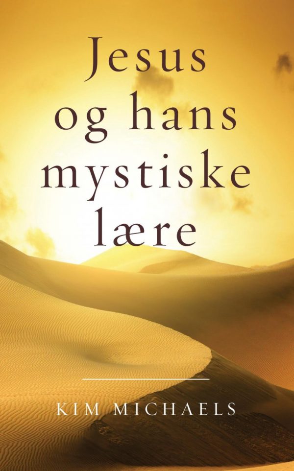 Jesus Og Hans Mystiske Lære - Kim Michaels - Bog