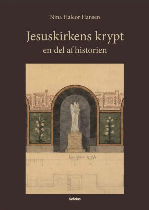 Jesuskirkens Krypt - Nina Haldor Hansen - Bog