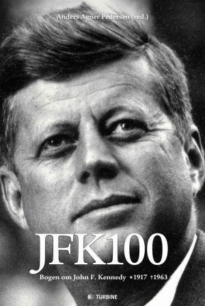 Jfk100 - John F. Kennedy Biografi - Anders Agner Pedersen - Bog
