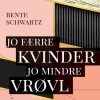 Jo færre kvinder - jo mindre vrøvl (E-bog)