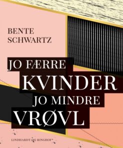 Jo færre kvinder - jo mindre vrøvl (E-bog)