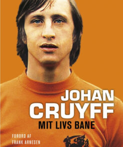 Johan Cruyff - Mit livs bane (Bog)