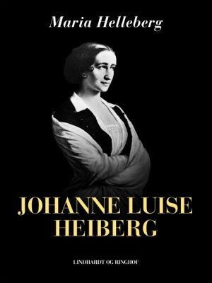 Johanne Luise Heiberg (E-bog)