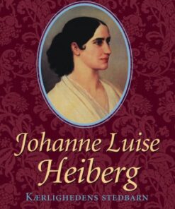Johanne Luise Heiberg (E-bog)