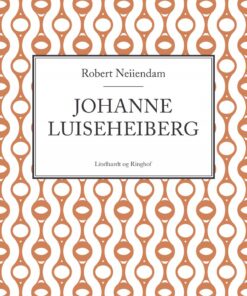 Johanne Luise Heiberg - Robert Neiiendam - Bog