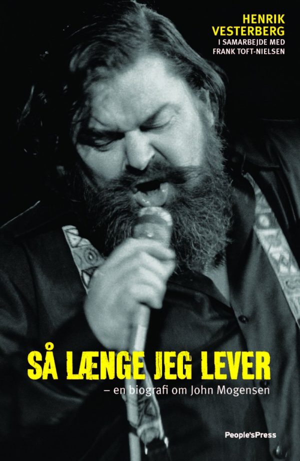 John Mogensen Biografi - Så Længe Jeg Lever - Henrik Vesterberg - Bog