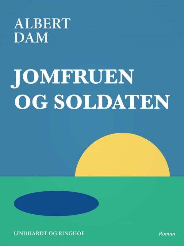 Jomfruen Og Soldaten - Albert Dam - Bog