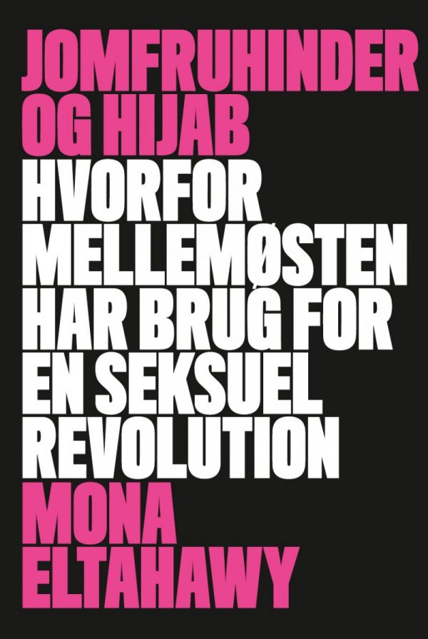 Jomfruhinder Og Hijab - Mona Eltahawy - Bog
