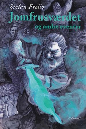 Jomfrusværdet og andre eventyr