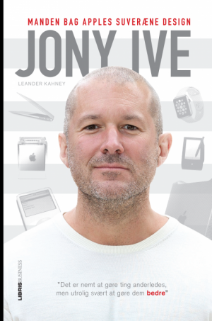 Jony Ive - Manden bag Apples (E-bog)