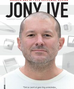 Jony Ive - manden bag Apples design (Bog)