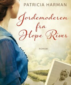 Jordemoderen Fra Hope River, Luksusudgave - Patricia Harman - Bog