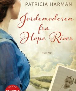 Jordemoderen Fra Hope River - Patricia Harman - Bog