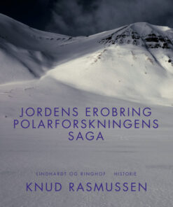 Jordens erobring: Polarforskningens saga (E-bog)
