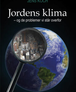 Jordens klima - og de problemer vi står overfor (E-bog)