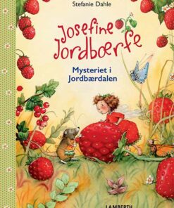 Josefine Jordbærfe - Mysteriet i jordbærdalen (Bog)