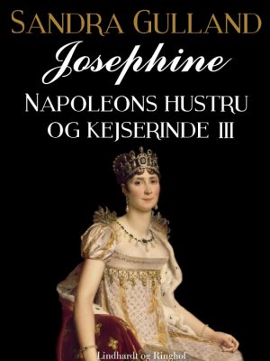 Josephine: Napoleons hustru og kejserinde III (Bog)