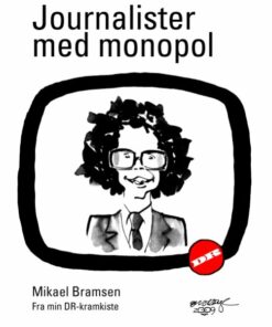 Journalister Med Monopol - Mikael Bramsen - Bog