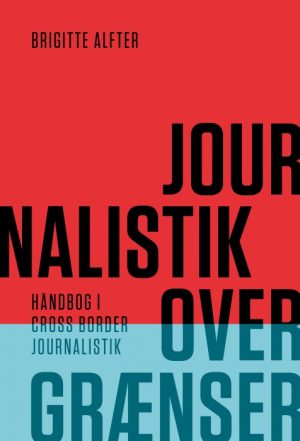 Journalistik over grænser (E-bog)