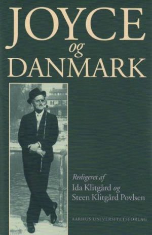 Joyce Og Danmark - Ida Klitgård - Bog