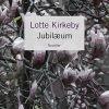 Jubilæum - Lotte Kirkeby Hansen - Bog