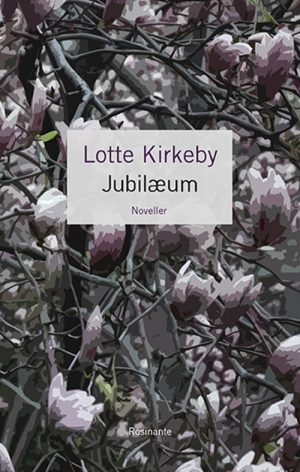 Jubilæum - Lotte Kirkeby Hansen - Bog