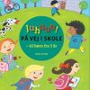 Juhuuu! På vej i skole (Bog)
