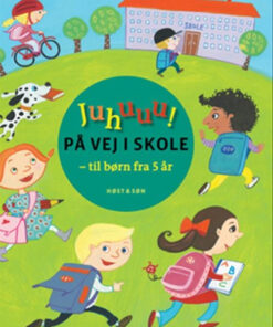 Juhuuu! På vej i skole (Bog)