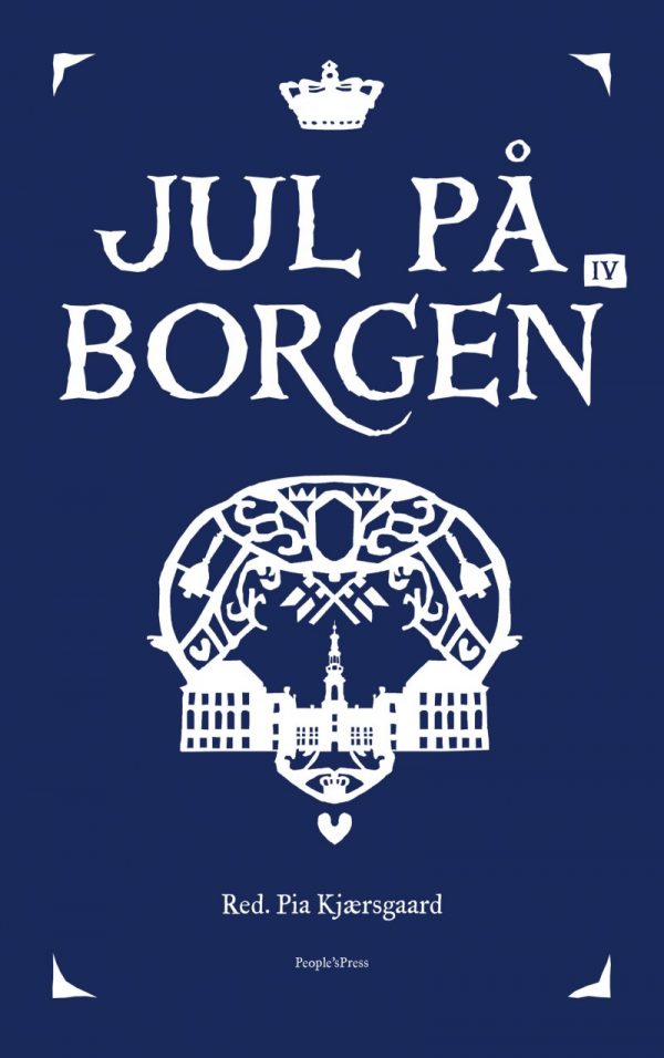 Jul På Borgen 4 - 2017 - Pia Kjærsgaard - Bog