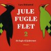Jule Fugle Flet 2 - Lars Holmsted - Bog