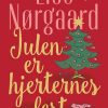 Julen Er Hjerternes Fest - Lise Nørgaard - Bog