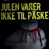 Julen Varer Ikke Til Påske - Jørgen Mathiassen - Bog
