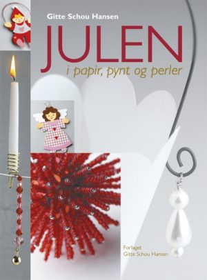 Julen i papir, pynt og perler (E-bog)