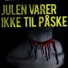 Julen varer ikke til påske (E-bog)