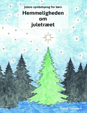 Julens symbolsprog for børn - Hemmeligheden om juletræet (Bog)