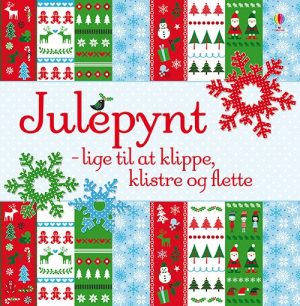 Julepynt - Lige Til At Klippe, Klistre Og Flette - Caroline Johansson - Bog