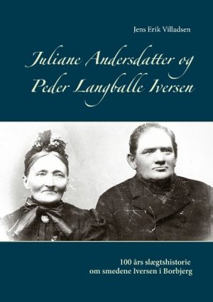 Juliane Andersdatter Og Peder Langballe Iversen - Jens Erik Villadsen - Bog