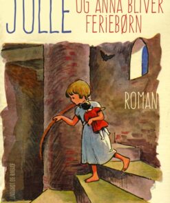 Julle og Anna bliver feriebørn (E-bog)