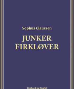 Junker Firkløver - Sophus Claussen - Bog