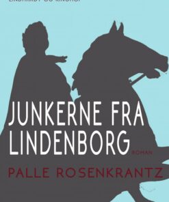 Junkerne Fra Lindenborg - Palle Adam Vilhelm Rosenkrantz - Bog
