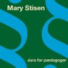 Jura For Pædagoger - Mary Stisen - Bog