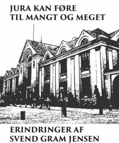 Jura Kan Føre Til Mangt Og Meget - Svend Gram Jensen - Bog